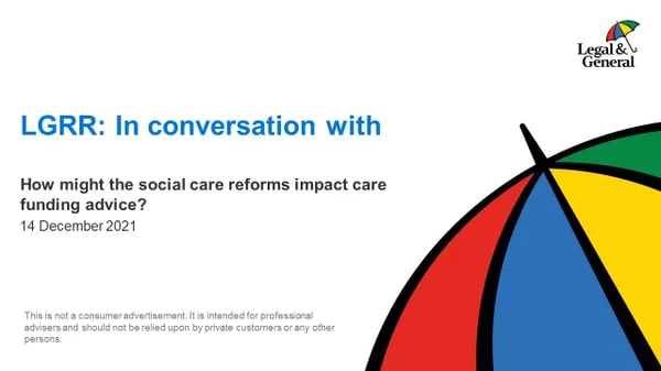 How might the social care reforms impact care funding advice