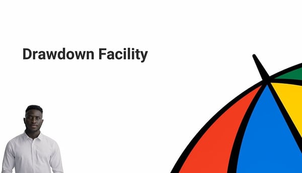 Drawdown facility