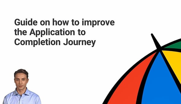 Guide on how to improve the application to completion journey